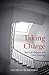 Taking Charge: Your Life Pa...