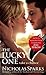 The Lucky One by Nicholas Sparks The Lucky One by Nicholas Sparks