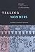 Telling Wonders: Ethnographic and Political Discourse in the Work of Herodotus