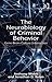 The Neurobiology of Crimina...