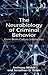 The Neurobiology of Criminal Behavior