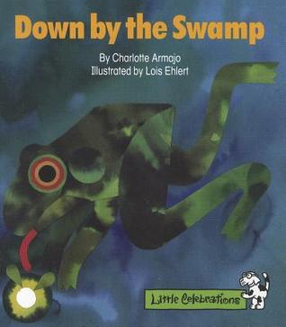 Down by the Swamp;Little Celebrations