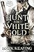 Hunt for White Gold