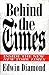 Behind the Times: Inside the New New York Times