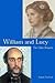 William and Lucy: The Other Rossettis