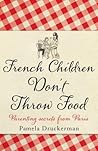 French Children Don't Throw Food