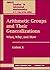 Arithmetic Groups and Their Generalizations: What, Why, and How (AMS/IP Studies in Advanced Mathematics)