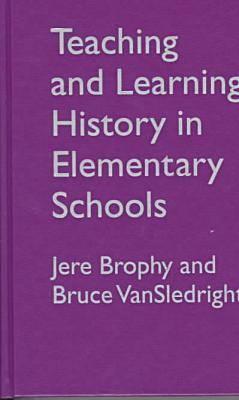 Teaching and Learning History in Elementary School