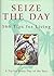 Seize The Day by Nicholas Albery