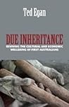 Due Inheritance: Reviving the Cultural and Economic Wellbeing of First Australians
