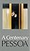 A Centenary Pessoa