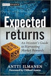 Expected Returns: An Investor's Guide to Harvesting Market Rewards (The Wiley Finance Series)