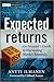 Expected Returns: An Investor's Guide to Harvesting Market Rewards
