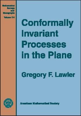 Conformally Invariant Processes In The Plane (Mathematical Surveys & Monographs)