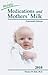 Mini Medications and Mothers' Milk 2010