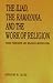 The Iliad, the Rāmāyaṇa, and the Work of Religion: Failed Persuasion and Religious Mystification (Hermeneutics: Studies in the History of Religions)