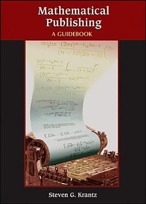 Mathematical Publishing: A Guidebook (Paperback)