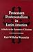 Protestant Pentecostalism in Latin America: A Study in the Dynamics of Missions
