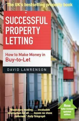 Successful Property Letting: How to Make Money in Buy-To-Let