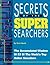 Secrets of the Super Searchers
