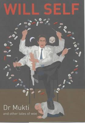 Dr. Mukti and other tales of woe