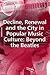 Decline, Renewal and the City in Popular Music Culture: Beyond the Beatles (Ashgate Popular and Folk Music Series)