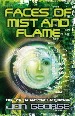 Faces of Mist and Flame