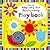 Baby's Very First Touchy-Feely/Play Book