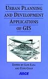 Urban Planning and Development Applications of GIS
