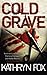 Cold Grave (Dr. Anya Crichton)