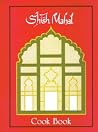 Shish Mahal Cook Book Shish Mahal Cook Book