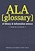 ALA Glossary of Library and...
