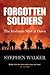 Forgotten Soldiers by Stephen Walker