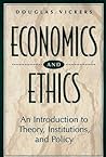 Economics and Ethics: An Introduction to Theory, Institutions, and Policy