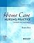 Home Care Nursing Practice by Robyn Rice