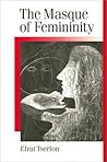 The Masque of Femininity The Masque of Femininity