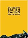 Mick Walker's British Racing Motorcycles