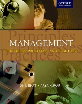 Management Principles, Processes, and Practices (Paperback)