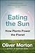 Eating the Sun by Oliver Morton