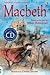 Macbeth: Based on the play by William Shakespeare