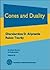 Cones and Duality (Graduate Studies in Mathematics, 84)