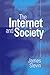 The Internet and Society