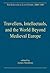 Travellers, Intellectuals, and the World Beyond Medieval Europe by James Muldoon