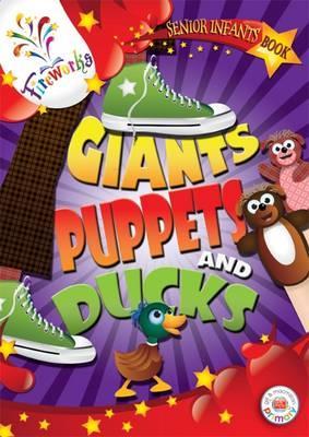 Giants, Puppets and Ducks Senior Infants (Fireworks English)