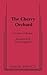 The Cherry Orchard by Anton Chekhov
