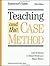 Teaching & the Case Method: Instructor's Guide