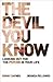 Devil You Know: Looking Out...