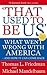 That Used to Be Us: What Went Wrong with America - And How It Can Come Back. Thomas L. Friedman and Michael Mandelbaum