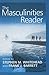 The Masculinities Reader