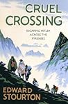 Cruel Crossing: E...